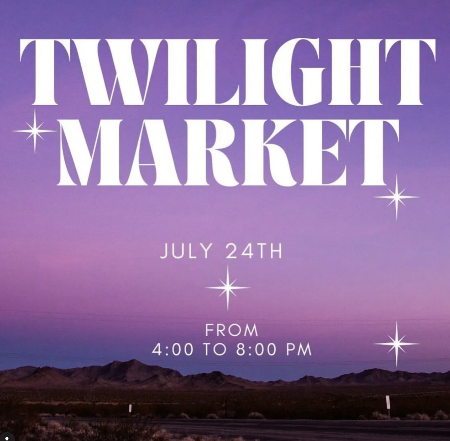 Twilight Market poster for July 24, 2024 from 4 pm to 8 pm